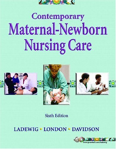 Contemporary Maternal-Newborn Nursing Care  6th 2006 (Revised) 9780131700260 Front Cover