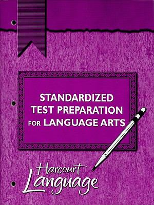 Harcourt Language Arts : Standardized Test Preparation 2nd 2002 9780153212260 Front Cover