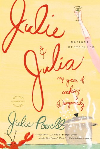 Julie and Julia My Year of Cooking Dangerously N/A 9780316013260 Front Cover