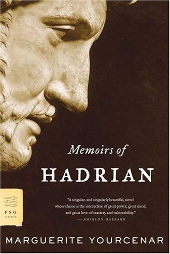 Memoirs of Hadrian   2005 9780374529260 Front Cover