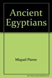 Ancient Egyptians N/A 9780382069260 Front Cover