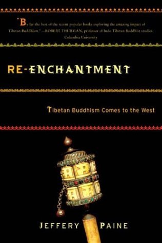 Re-Enchantment Tibetan Buddhism Comes to the West  2004 9780393326260 Front Cover