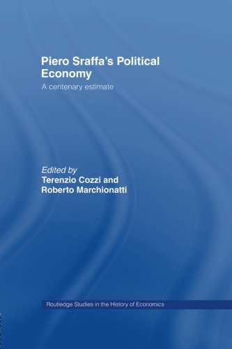 Piero Sraffa's Political Economy A Centenary Estimate  2000 9780415758260 Front Cover