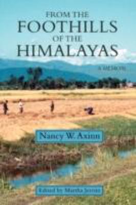 From the Foothills of the Himalayas  N/A 9780595485260 Front Cover