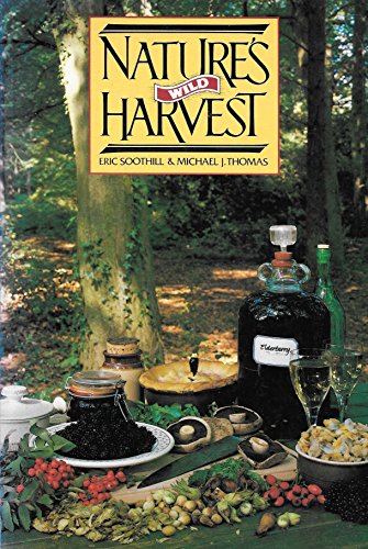 Nature's Wild Harvest 2nd 1990 9780713722260 Front Cover