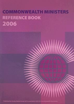 Commonwealth Ministers Reference Book 2006 N/A 9780954657260 Front Cover