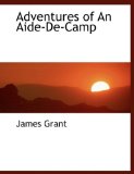Adventures of an Aide-de-Camp N/A 9781140086260 Front Cover