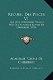 Recueil des Pieces V1 Qui Ont Concouru Pour le Prix de L'Academie Royale de Chirurgie (1770) N/A 9781169359260 Front Cover
