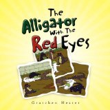 Alligator with the Red Eyes N/A 9781450042260 Front Cover