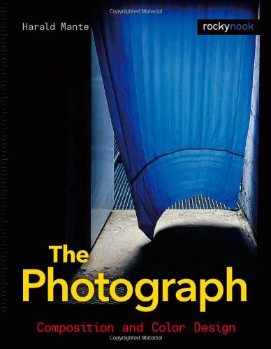 Photograph Composition and Color Design  2008 9781933952260 Front Cover