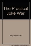 Practical Joke War   1991 9780027345261 Front Cover