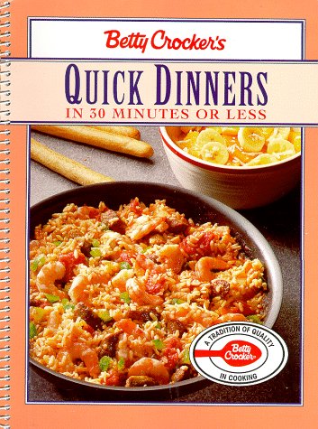 Betty Crocker's Quick Dinners in 30 Minutes or Less   1995 9780028616261 Front Cover