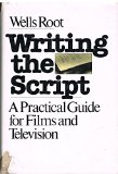 Writing the Script : A Practical Guide for Films and Television N/A 9780030442261 Front Cover