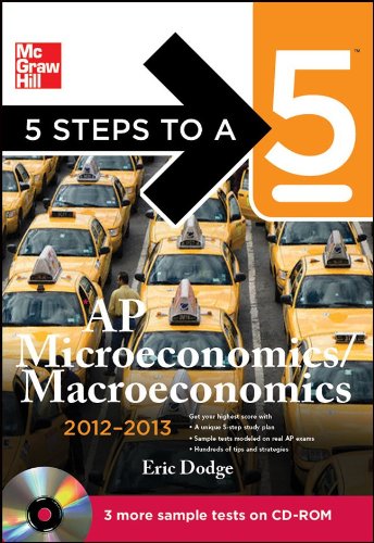 5 Steps to a 5 AP Microeconomics/Macroeconomics with CD-ROM, 2012-2013 Edition  4th 2011 9780071751261 Front Cover