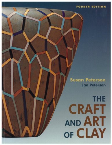 Craft and Art of Clay  4th 2004 (Revised) 9780131844261 Front Cover