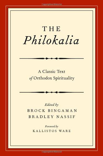 Philokalia A Classic Text of Orthodox Spirituality  2012 9780195390261 Front Cover