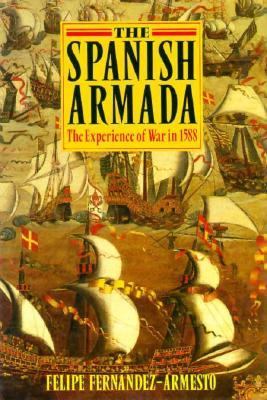 Spanish Armada The Experience of War In 1588  1988 (Reprint) 9780198229261 Front Cover
