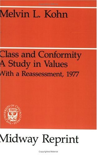Class and Conformity A Study in Values 2nd 1989 (Reprint) 9780226450261 Front Cover