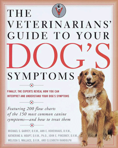 Veterinarians' Guide to Your Dog's Symptoms   1999 9780375752261 Front Cover