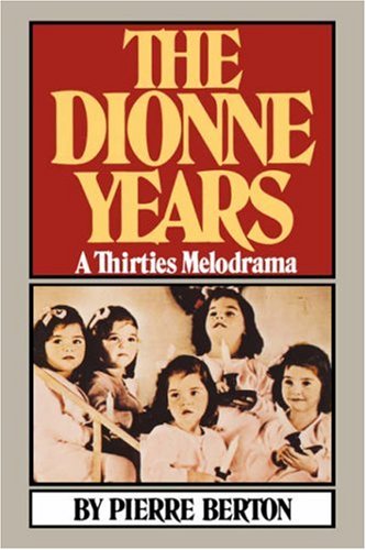 Dionne Years A Thirties Melodrama N/A 9780393332261 Front Cover