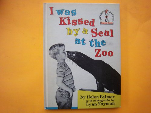 I Was Kissed by a Seal at the Zoo N/A 9780394900261 Front Cover