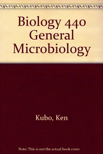 Biology 440 General Microbiology Laboratory Manual 1st (Revised) 9780757509261 Front Cover