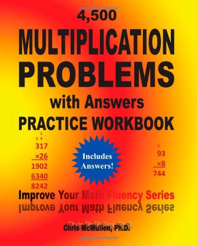 4,500 Multiplication Problems with Answers Practice Workbook Improve Your Math Fluency Series N/A 9781468080261 Front Cover