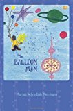Balloon Man  N/A 9781475080261 Front Cover