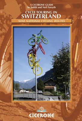 Cycle Touring in Switzerland Nine National Cycle Routes  2008 9781852845261 Front Cover