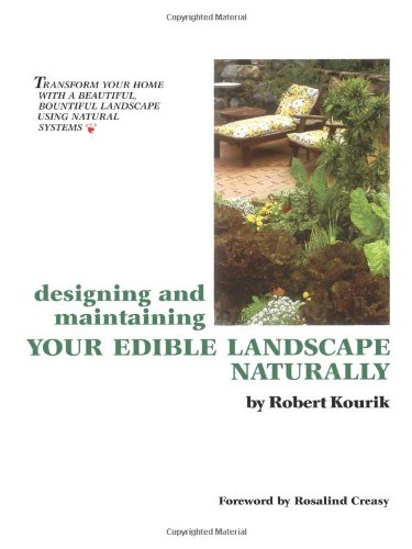 Designing and Maintaining Your Edible Landscape Naturally   2005 9781856230261 Front Cover