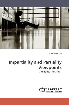 Impartiality and Partiality Viewpoints N/A 9783838306261 Front Cover