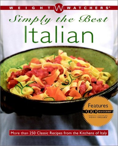 Simply the Best Italian More Than 250 Classic Recipes from the Kitchens of Italy  1999 9780028635262 Front Cover