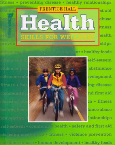 Health Skills for Wellness  2001 (Student Manual, Study Guide, etc.) 9780130521262 Front Cover
