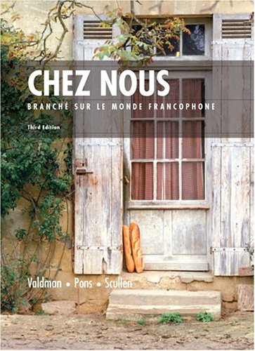 Chez Nous Branche Sur le Monde Francophone 3rd 2006 9780131920262 Front Cover