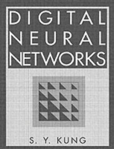 Digital Neural Networks  1st 1993 9780136123262 Front Cover