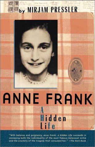 Anne Frank A Hidden Life  1999 9780141312262 Front Cover