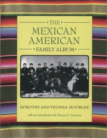 Mexican American Family Album  Reprint  9780195124262 Front Cover