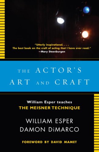 Actor's Art and Craft William Esper Teaches the Meisner Technique  2007 9780307279262 Front Cover