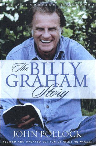 Billy Graham Story   2003 (Revised) 9780310251262 Front Cover