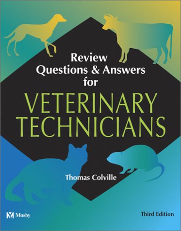 Review Questions and Answers for Veterinary Technicians  3rd 2003 (Revised) 9780323019262 Front Cover