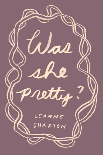 Was She Pretty?   2006 9780374299262 Front Cover