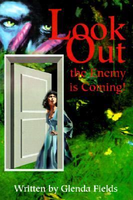 Look Out the Enemy is Coming!   2001 9780595184262 Front Cover