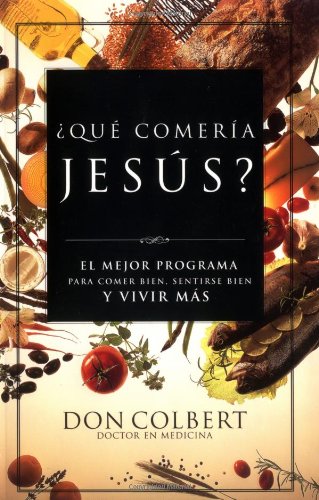 What Would Jesus Eat?   2003 9780881137262 Front Cover