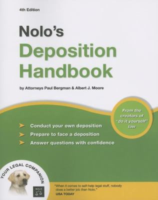Nolo's Deposition Handbook  4th 2007 (Revised) 9781413306262 Front Cover
