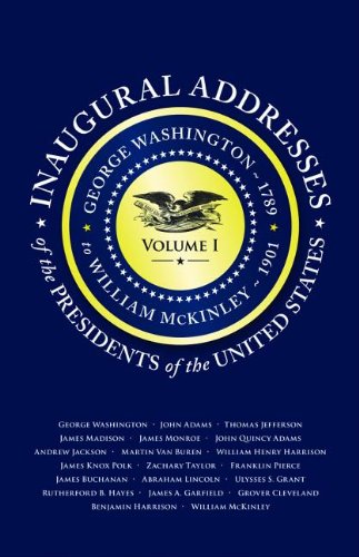 Inaugural Addresses of the Presidents V1 Volume 1: George Washington (1789) to William Mckinley (1901) N/A 9781429093262 Front Cover