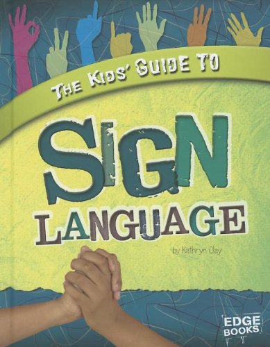 Kids' Guide to Sign Language   2013 9781429684262 Front Cover