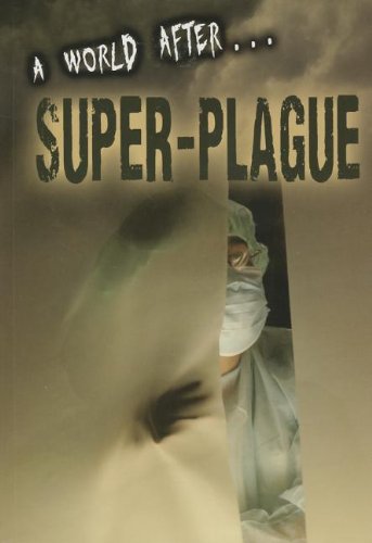 A World After Super-Plague:   2013 9781432976262 Front Cover