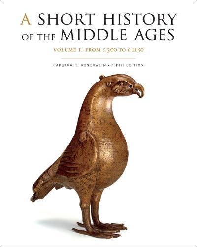 Short History of the Middle Ages From C. 300 to C. 1150 5th 2018 9781442636262 Front Cover