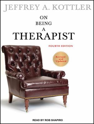 On Being a Therapist:  2012 9781452606262 Front Cover