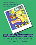 Visit with Gene Stratton-Porter: One Woman Traveling Show Living History Series N/A 9781475265262 Front Cover